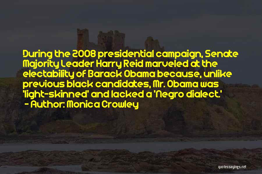 Presidential Candidates Quotes By Monica Crowley
