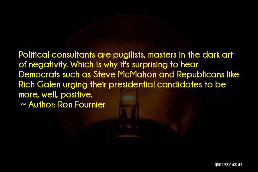 Presidential Candidates Quotes By Ron Fournier