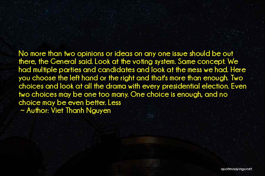 Presidential Candidates Quotes By Viet Thanh Nguyen
