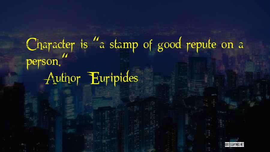 Presidential Character Quotes By Euripides