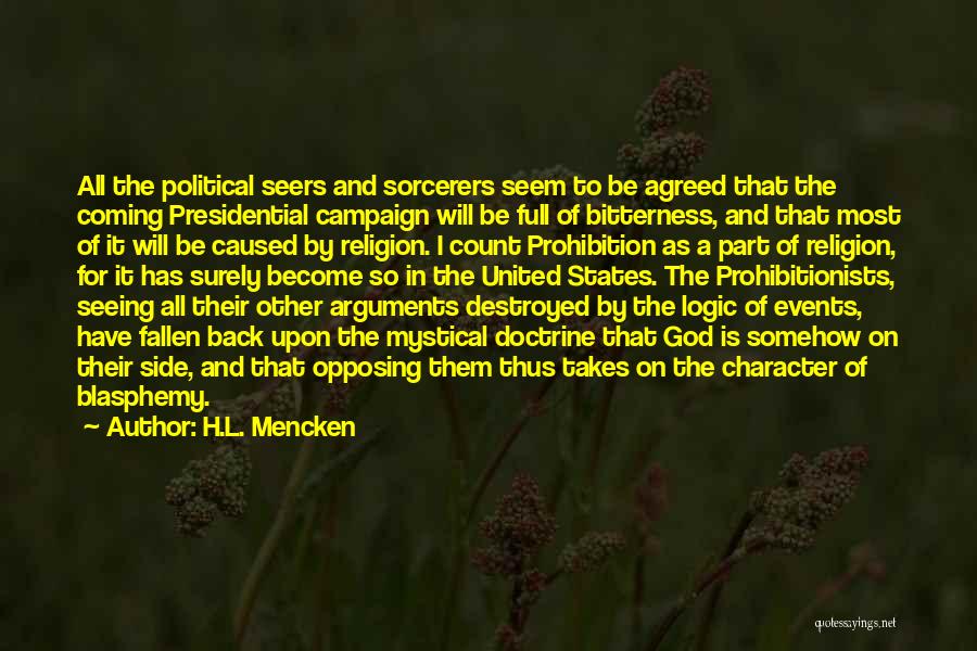 Presidential Character Quotes By H.L. Mencken