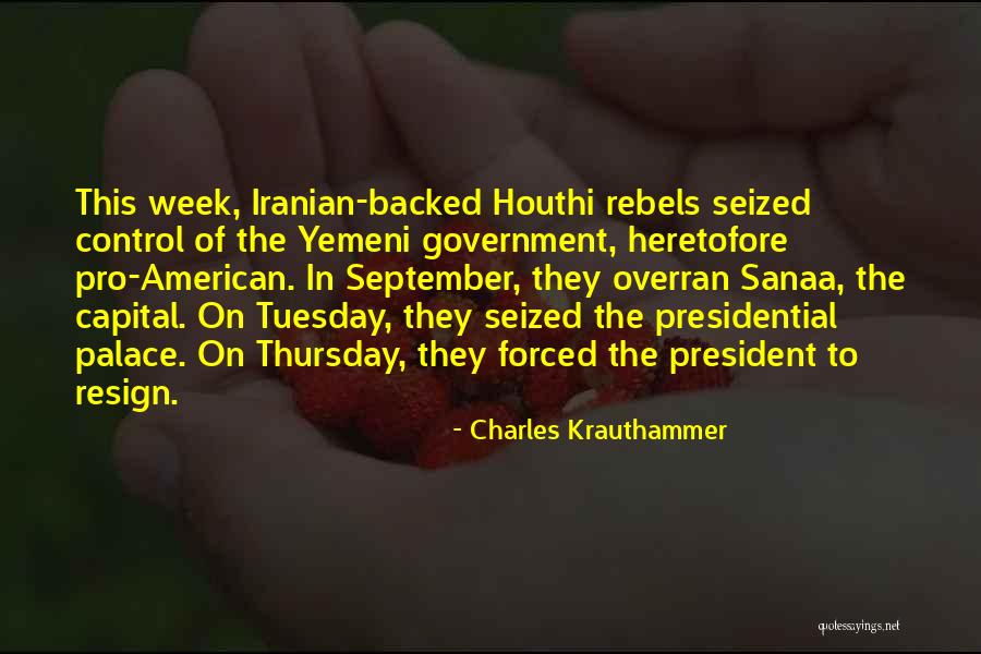 Presidential Government Quotes By Charles Krauthammer Presidential Government Quotes By Charles Krauthammer