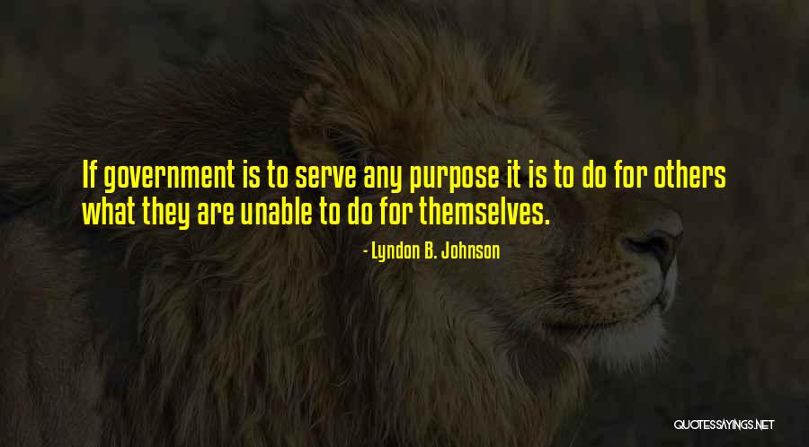 Presidential Government Quotes By Lyndon B. Johnson Presidential Government Quotes By Lyndon B. Johnson