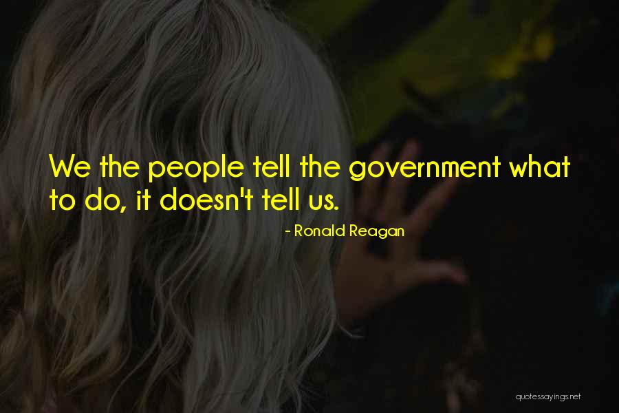 Presidential Government Quotes By Ronald Reagan Presidential Government Quotes By Ronald Reagan