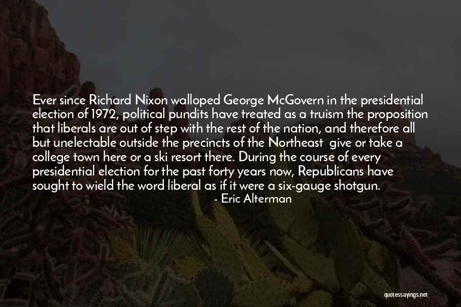 Presidential Political Quotes By Eric Alterman Presidential Political Quotes By Eric Alterman