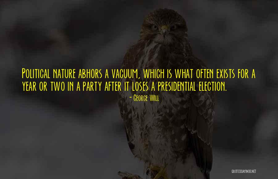 Presidential Political Quotes By George Will Presidential Political Quotes By George Will