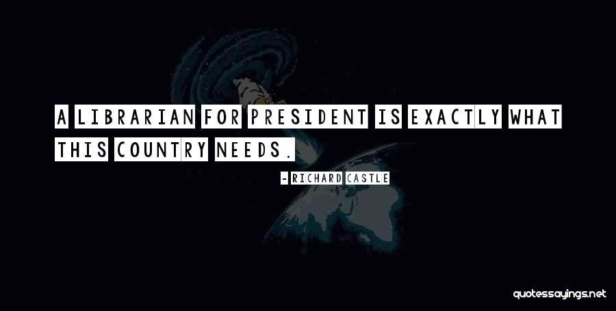 Presidential Power Quotes By Richard Castle Presidential Power Quotes By Richard Castle
