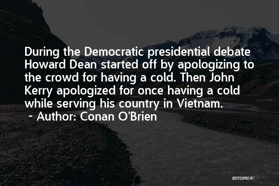 Presidential Quotes By Conan O'Brien