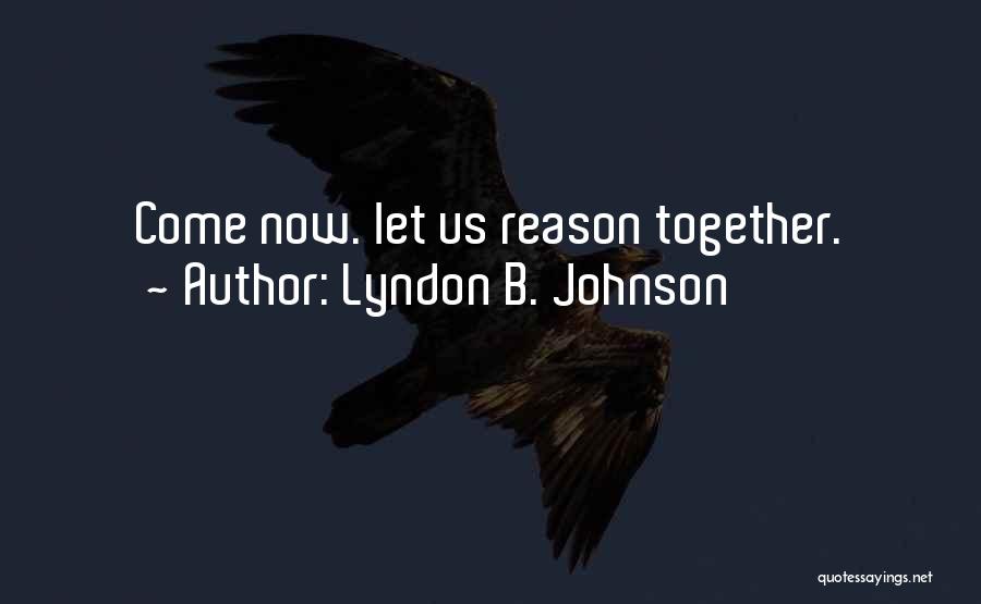 Presidential Quotes By Lyndon B. Johnson