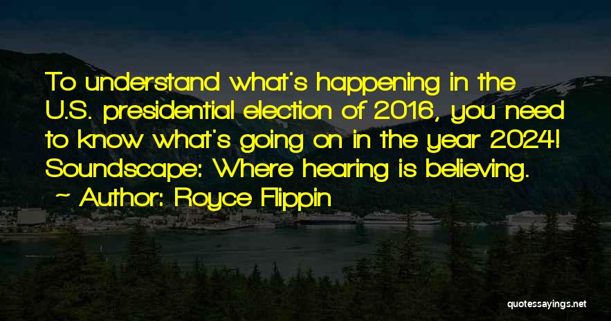 Presidential Quotes By Royce Flippin