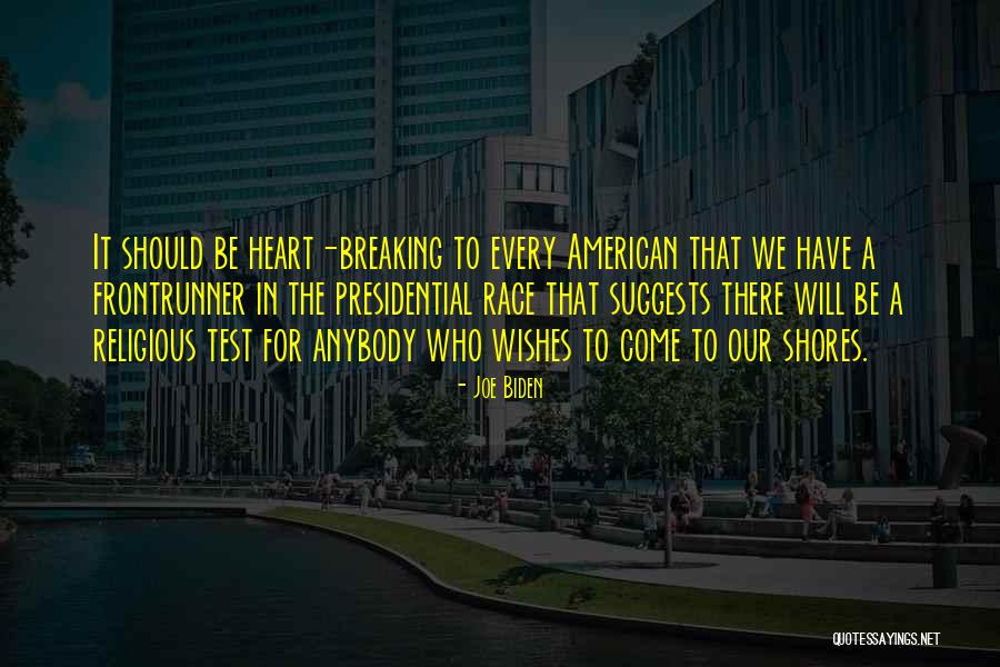 Presidential Race Quotes By Joe Biden Presidential Race Quotes By Joe Biden