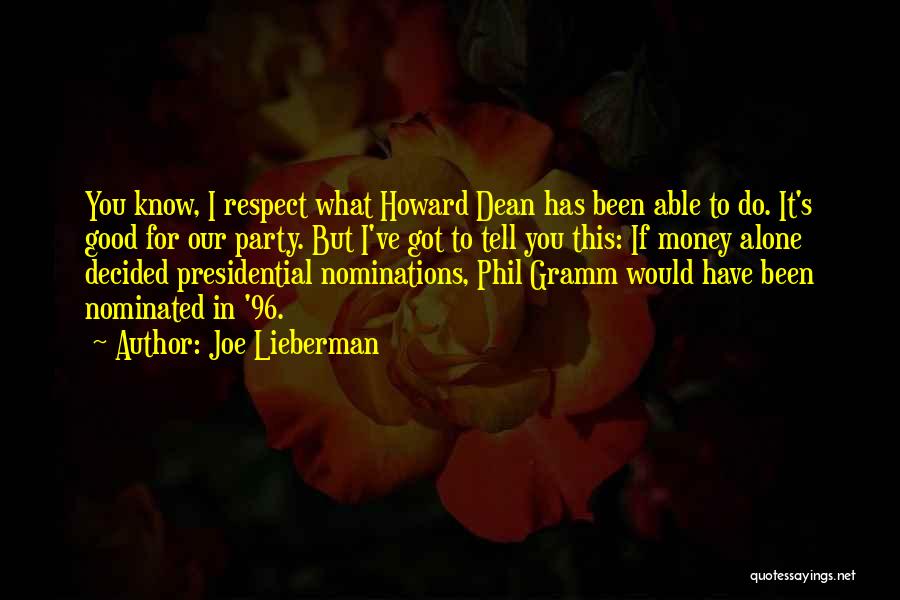 Presidential Respect Quotes By Joe Lieberman