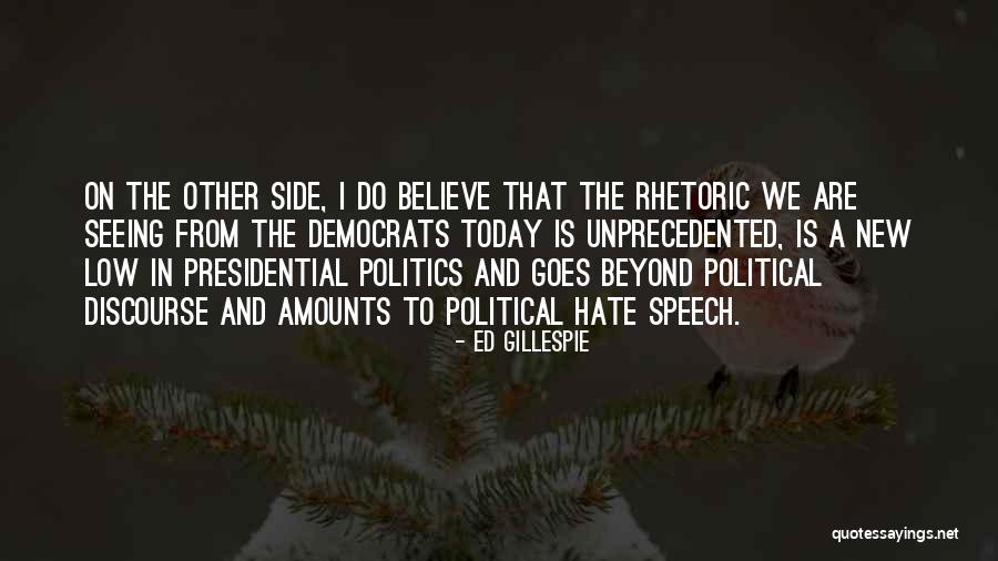 Presidential Speech Quotes By Ed Gillespie Presidential Speech Quotes By Ed Gillespie