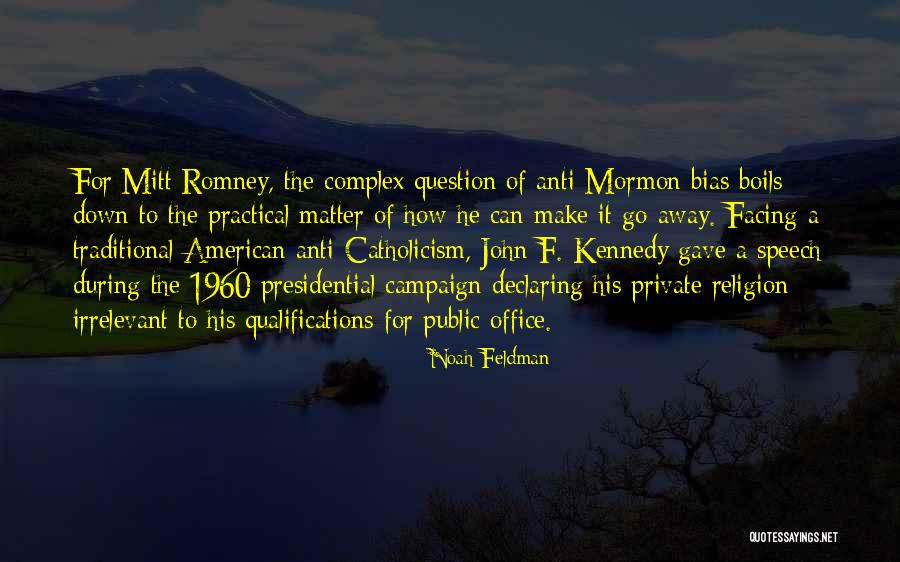 Presidential Speech Quotes By Noah Feldman Presidential Speech Quotes By Noah Feldman