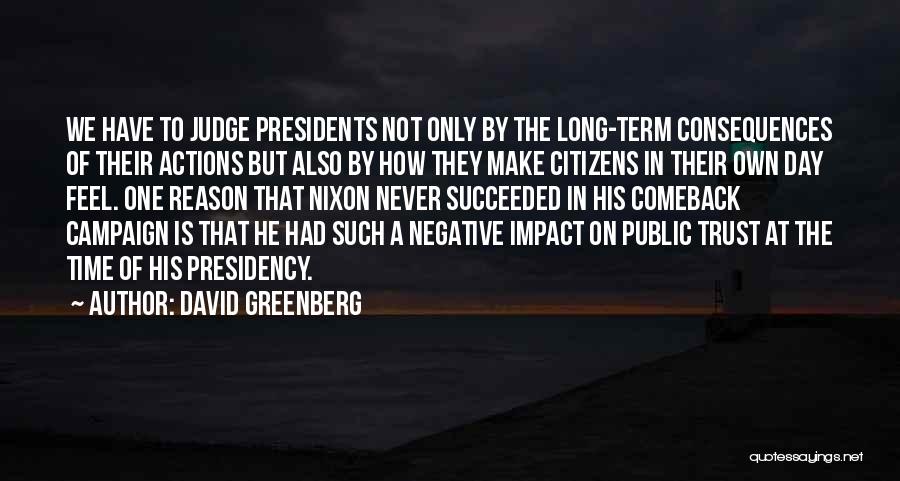 Presidents Day Quotes By David Greenberg