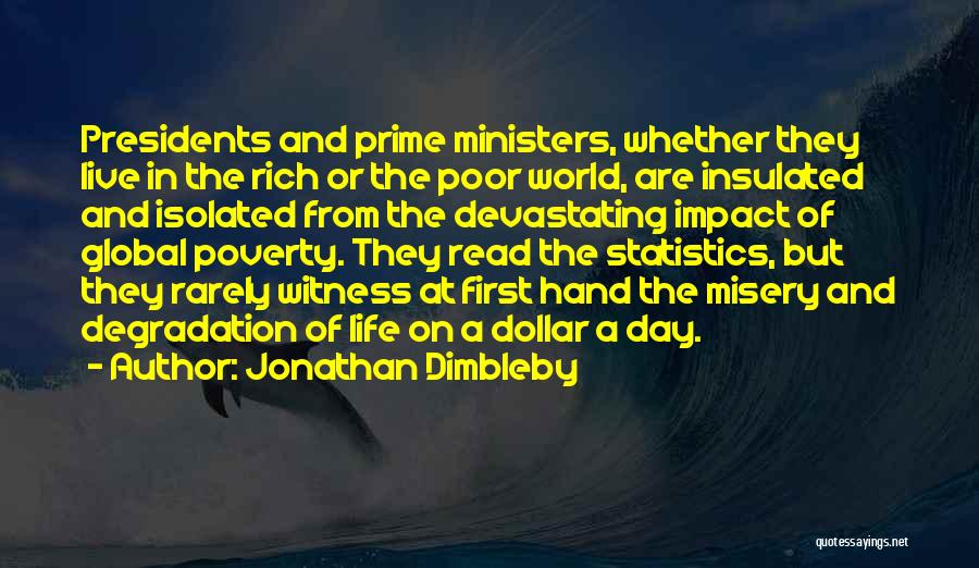 Presidents Day Quotes By Jonathan Dimbleby