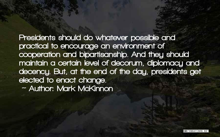 Presidents Day Quotes By Mark McKinnon