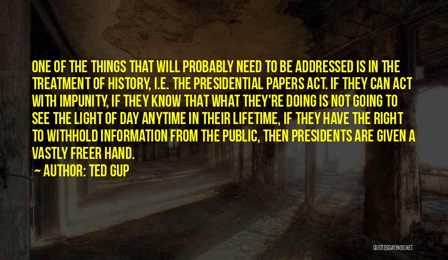 Presidents Day Quotes By Ted Gup