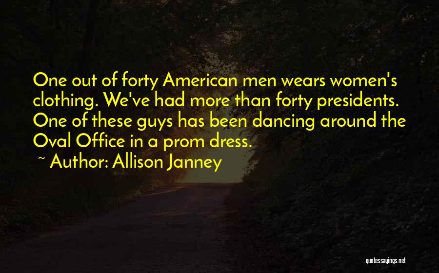 Presidents Quotes By Allison Janney