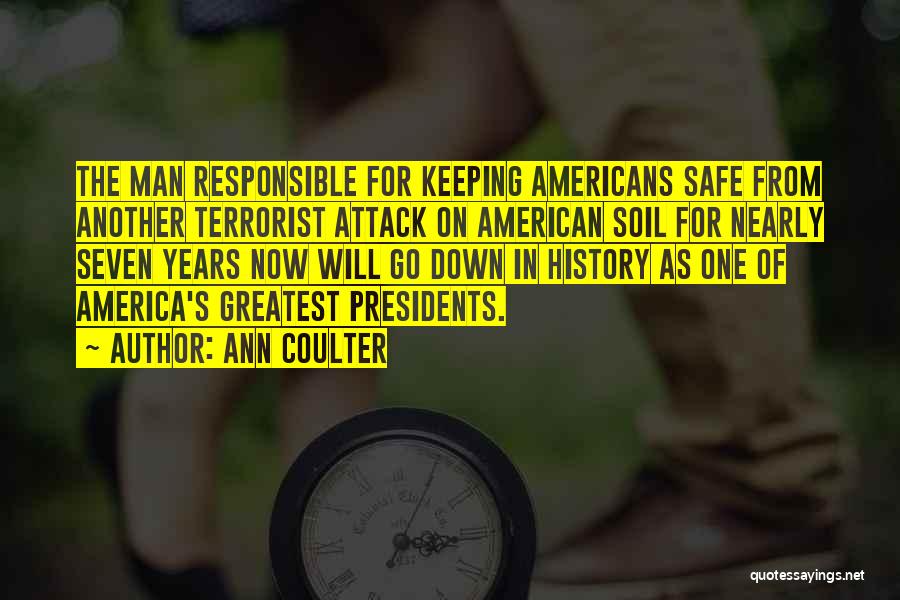 Presidents Quotes By Ann Coulter