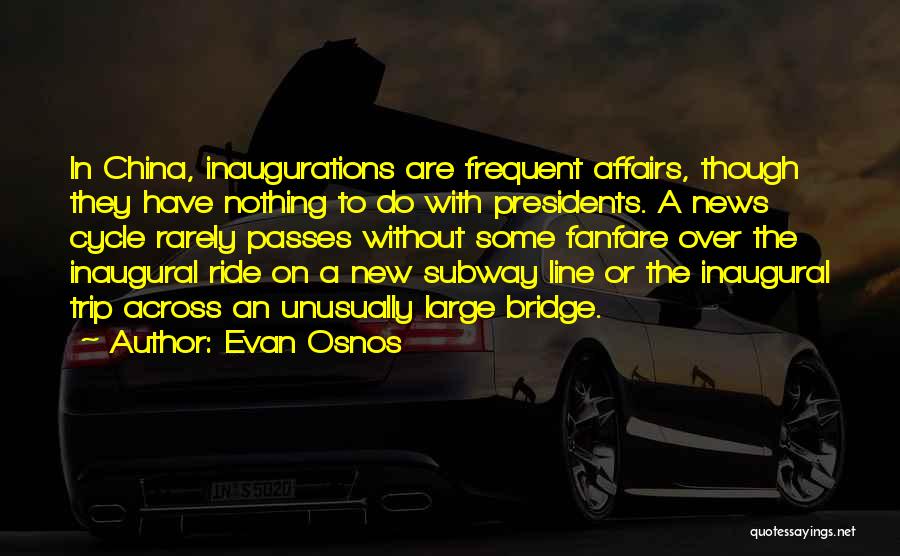Presidents Quotes By Evan Osnos