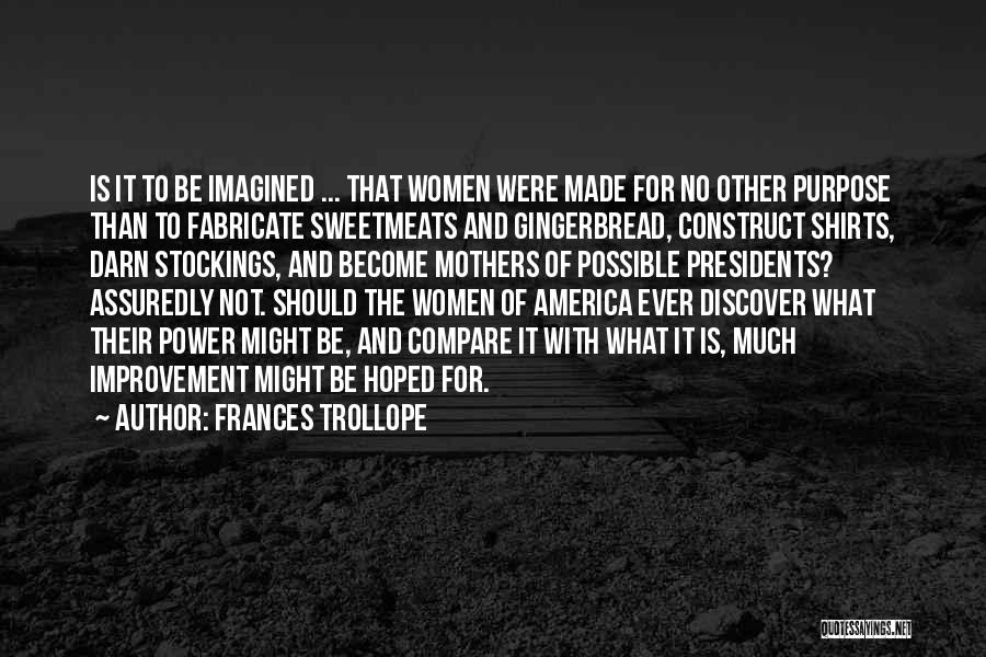 Presidents Quotes By Frances Trollope