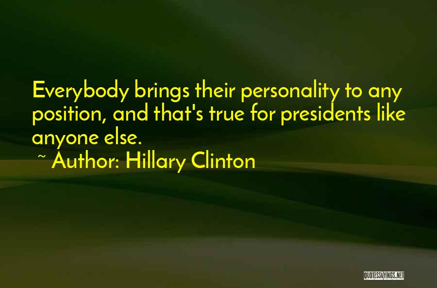 Presidents Quotes By Hillary Clinton