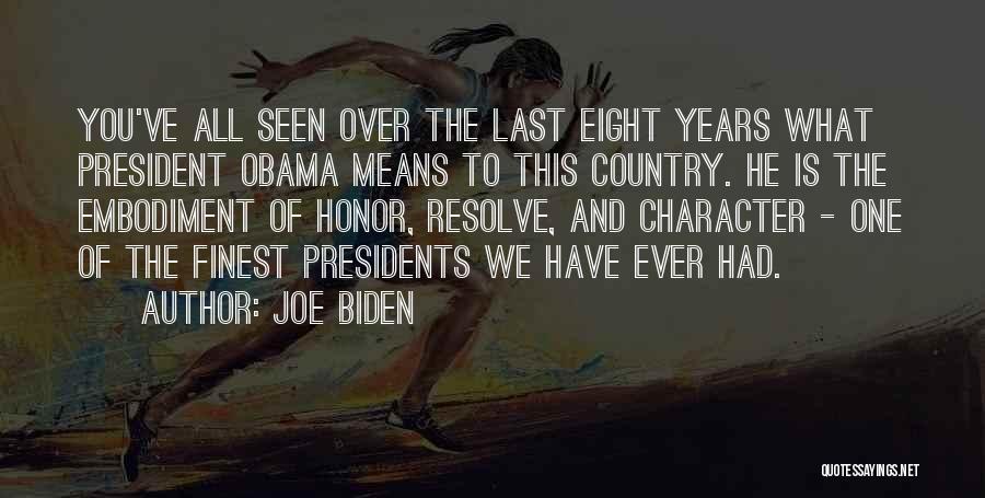 Presidents Quotes By Joe Biden