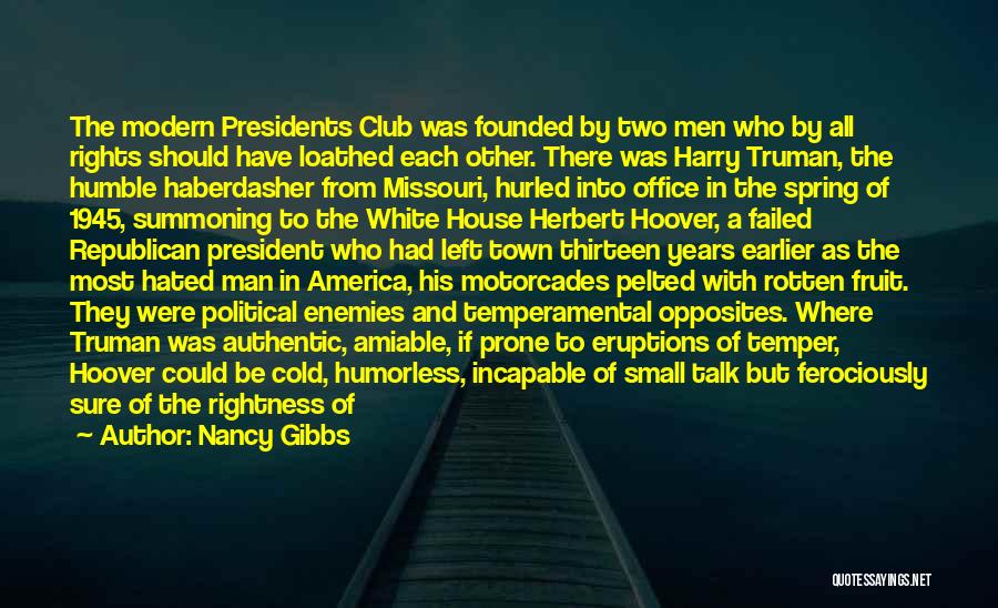 Presidents Quotes By Nancy Gibbs