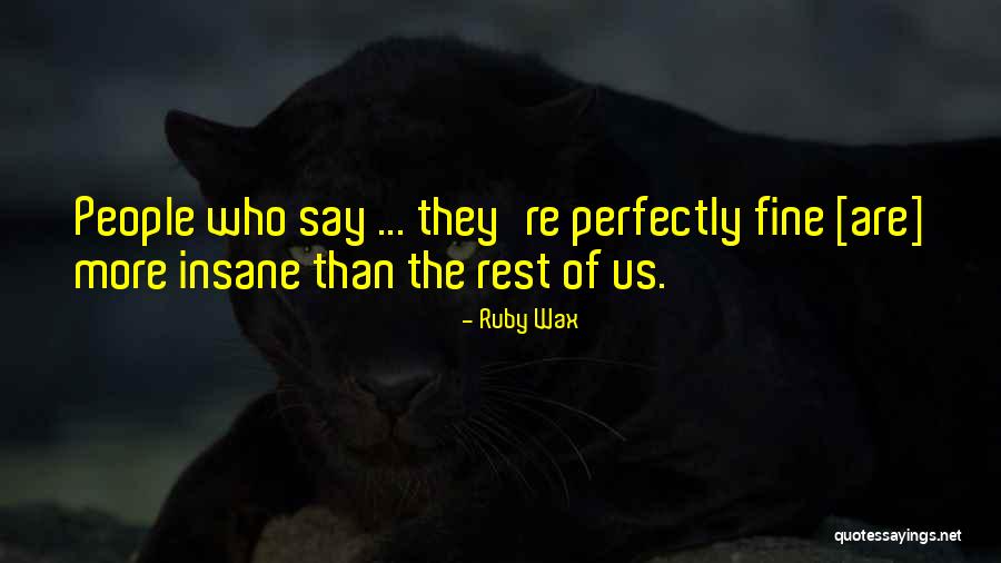 Presimtirea Quotes By Ruby Wax