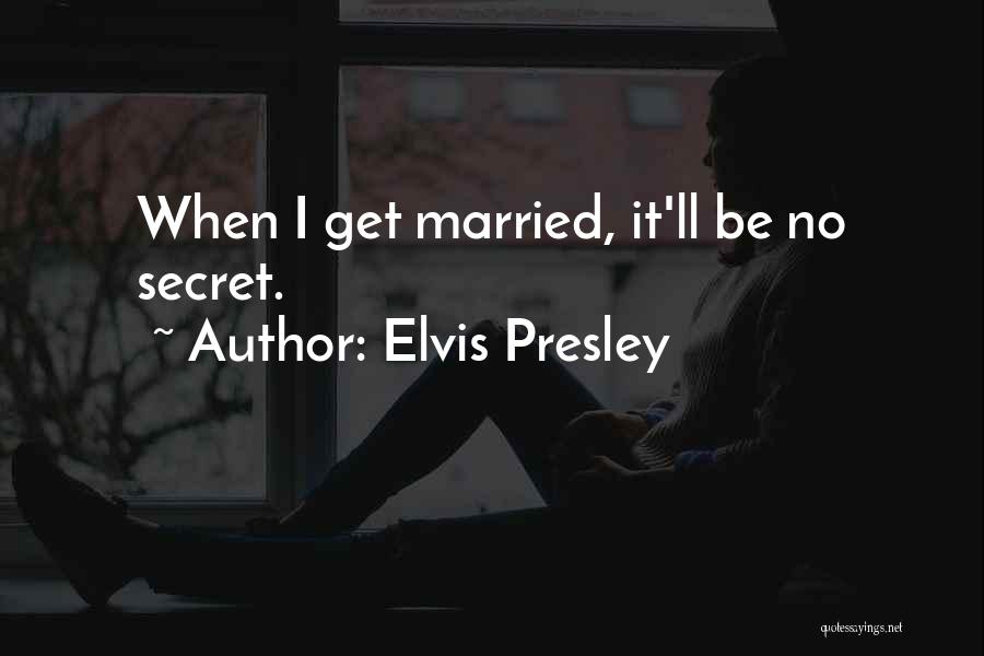 Presley Quotes By Elvis Presley