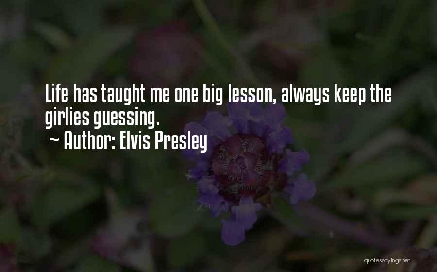 Presley Quotes By Elvis Presley