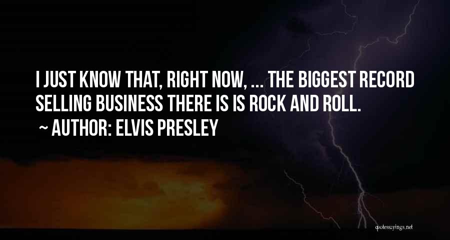 Presley Quotes By Elvis Presley