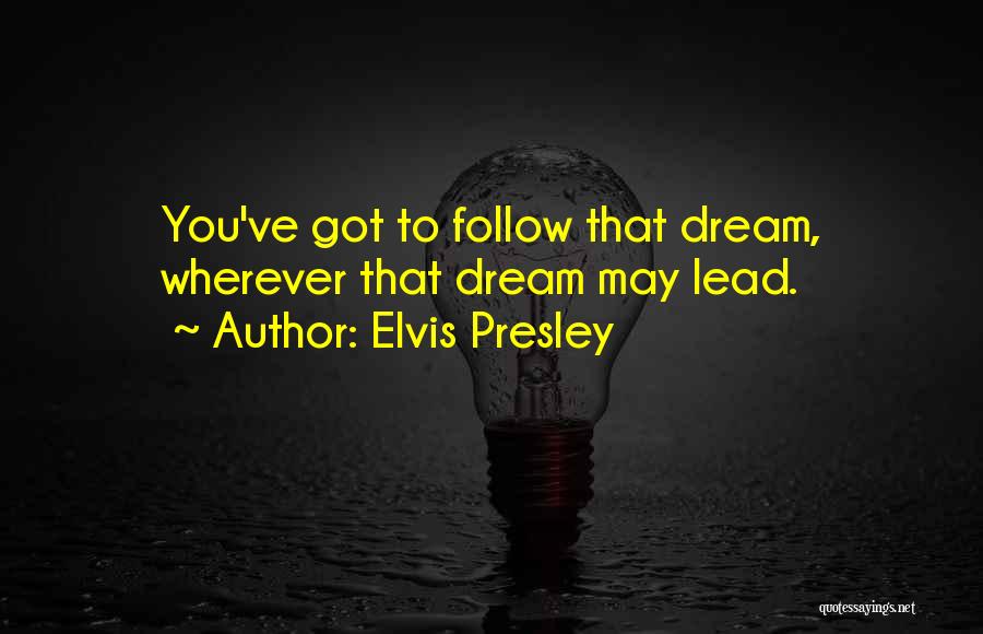 Presley Quotes By Elvis Presley