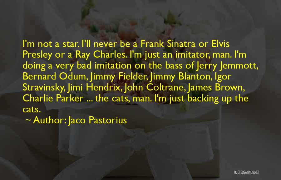 Presley Quotes By Jaco Pastorius