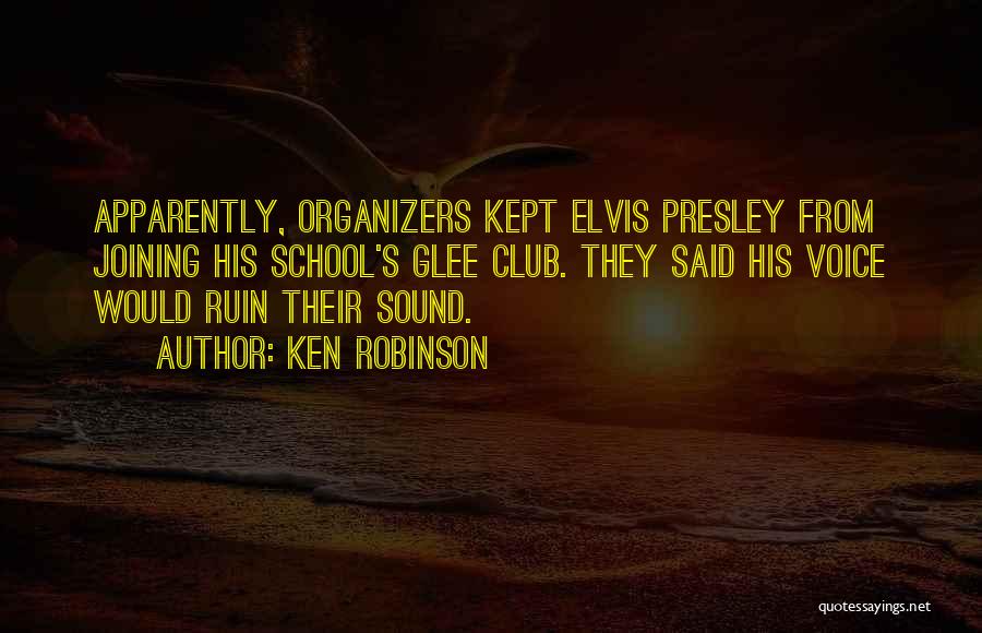 Presley Quotes By Ken Robinson