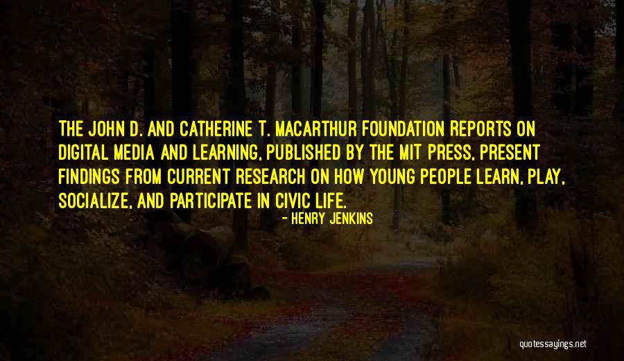 Press And Media Quotes By Henry Jenkins Press And Media Quotes By Henry Jenkins