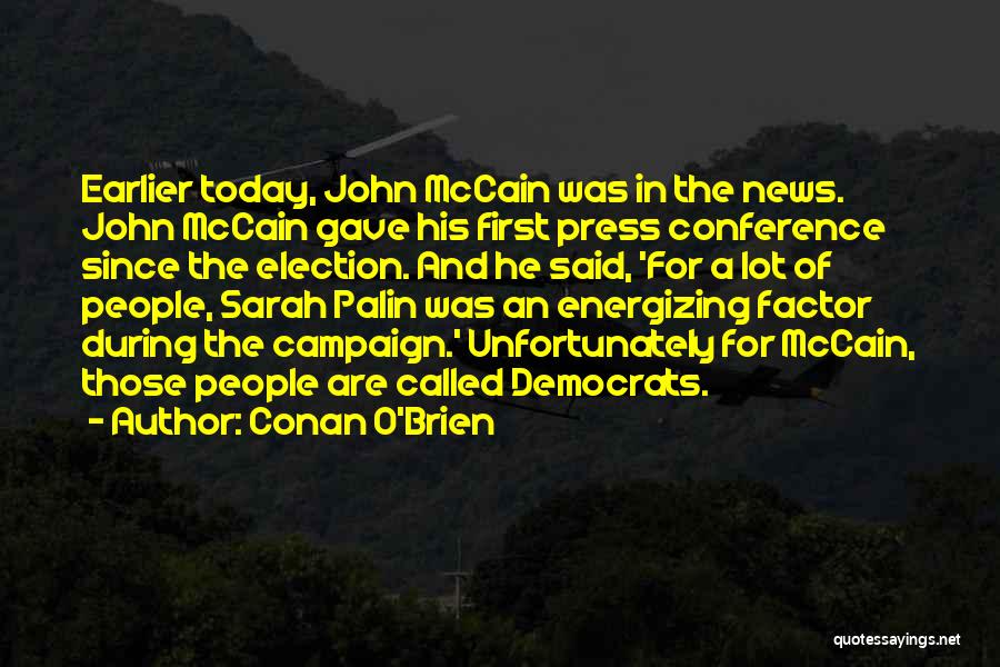 Press Conference Quotes By Conan O'Brien