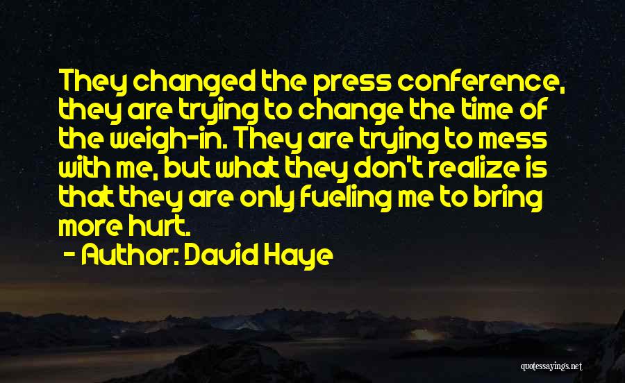 Press Conference Quotes By David Haye