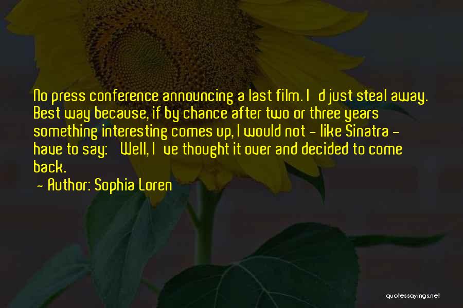 Press Conference Quotes By Sophia Loren