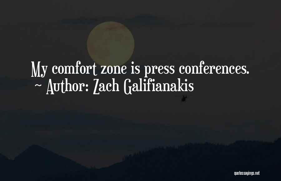 Press Conferences Quotes By Zach Galifianakis