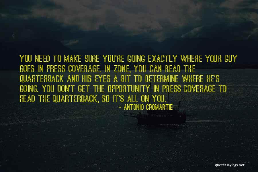 Press Coverage Quotes By Antonio Cromartie Press Coverage Quotes By Antonio Cromartie