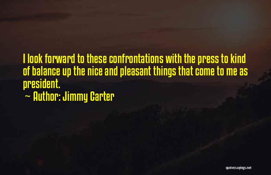 Press Forward Quotes By Jimmy Carter