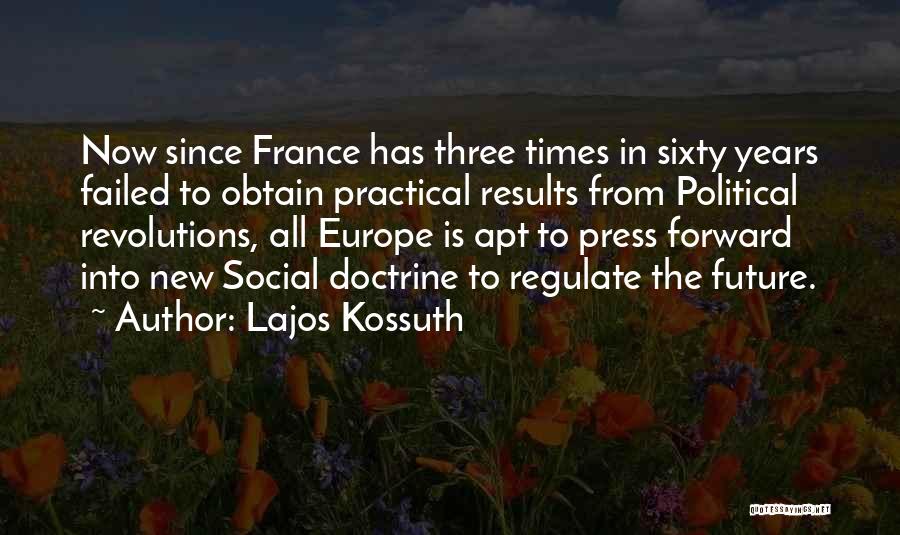 Press Forward Quotes By Lajos Kossuth