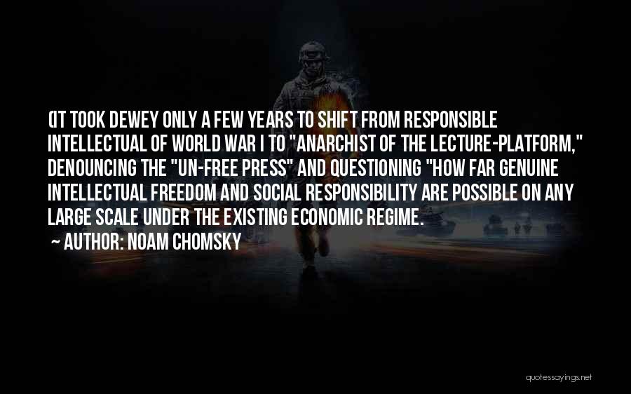 Press Freedom And Responsibility Quotes By Noam Chomsky