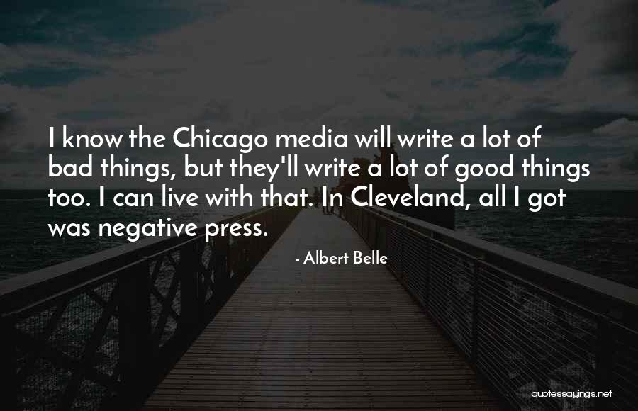 Press Media Quotes By Albert Belle