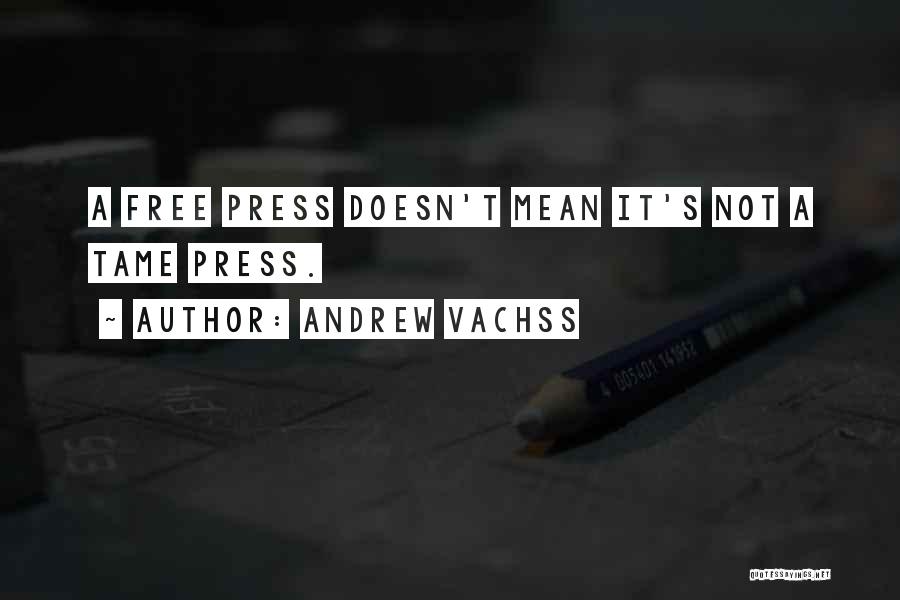 Press Media Quotes By Andrew Vachss