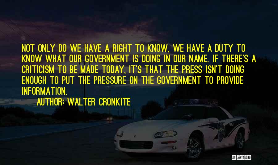 Press Media Quotes By Walter Cronkite