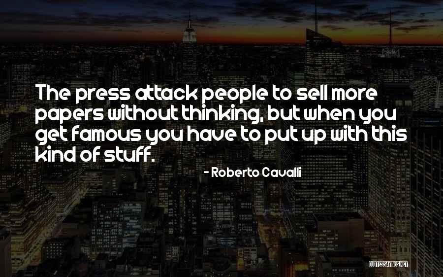 Press On Famous Quotes By Roberto Cavalli Press On Famous Quotes By Roberto Cavalli