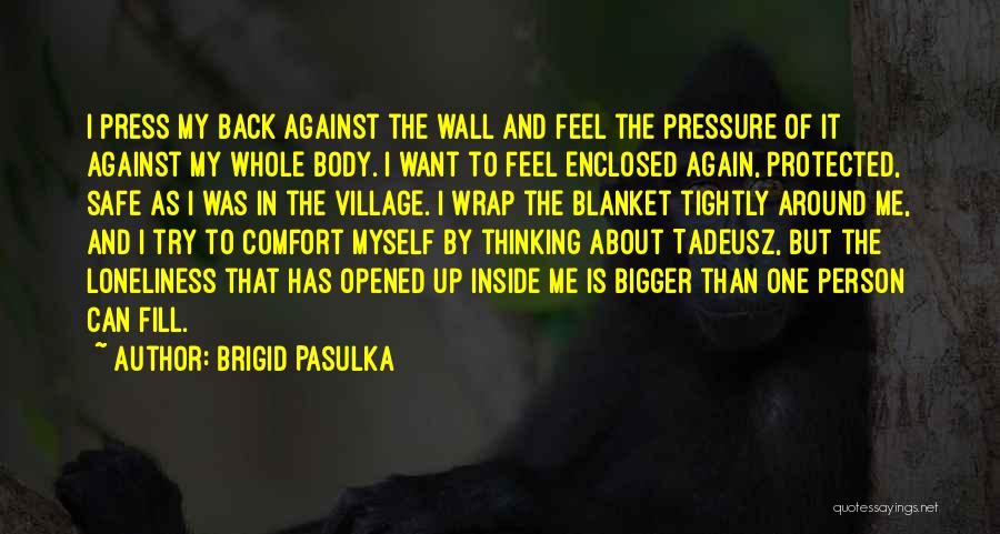 Press On Wall Quotes By Brigid Pasulka